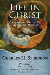 Life in Christ - Spurgeon Charles H.