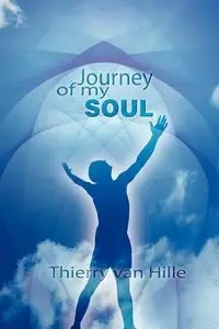 Journey of my Soul - van Hille Thierry