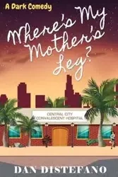 Where's my Mother's Leg? - Dan DiStefano