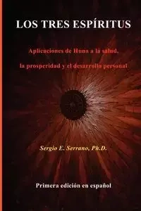 LOS TRES ESPÍRITUS - Sergio E. Serrano