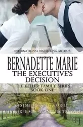 The Executive's Decision - Marie Bernadette