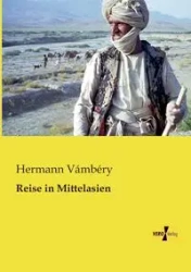 Reise in Mittelasien - Vámbéry Hermann