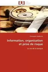 Information, organisation et prise de risque - GODLEWSKI-C