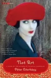 Not Art - Peter Esterhazy