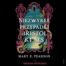 audiobook Niezwykłe przypadki Bristol Keats - Mary E. Pearson