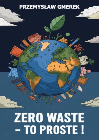 eBook Zero waste - To proste! - Przemysław Gmerek epub mobi