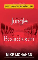 From The Jungle To The Boardroom - Mike Monahan