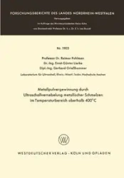 Metallpulvergewinnung durch Ultraschallvernebelung metallischer Schmelzen im Temperaturbereich oberhalb 400°C - Pohlman Reimar