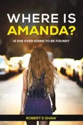 Where Is Amanda? - Robert Shaw D