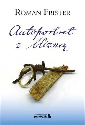 Autoportret z blizną - Roman Frister