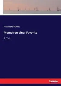 Memoiren einer Favorite - Dumas Alexandre