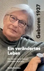 Geboren 1937 - Ein verändertes Leben - Monika Peterhans