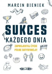 Sukces każdego dnia - Marcin Bieniek