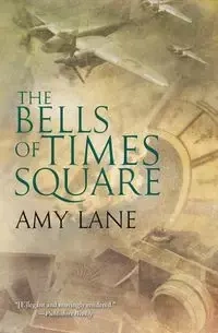 The Bells of Times Square - Lane Amy