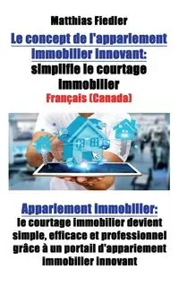 Le concept de l'appariement immobilier innovant - Fiedler Matthias