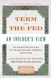 A Term at the Fed - Laurence Meyer H