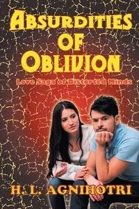 Absurdities of Oblivion - Agnihotri H. L.
