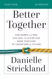 Better Together Study Guide - Danielle Strickland