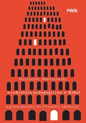 Wyobraźnia pedagogiczna w Babel - Krzysztof Maliszewski