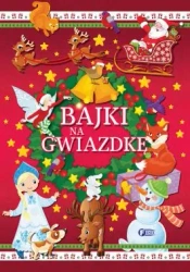Bajki na Gwiazdkę - praca zbiorowa
