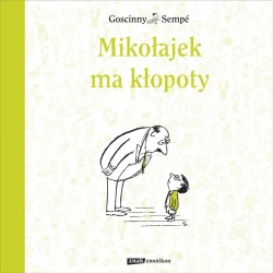 Mikołajek ma kłopoty - Rene Goscinny, Jean-Jacques Semp, Barbara Grzegor