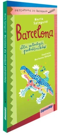 Barcelona dla młodych podróżników. Przewodnik - Marta Spingardi