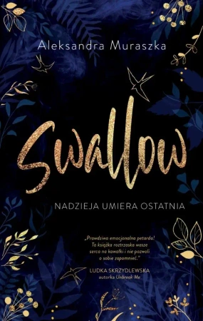 Swallow T.1 Nadzieja umiera ostatnia - Aleksandra Muraszka