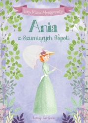Ania z Szumiących Topoli - Lucy Maud Montgomery, Ana Garcia