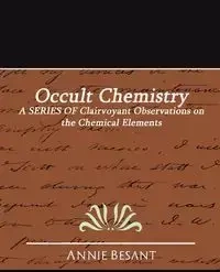 Occult Chemistry - Annie Besant Wood
