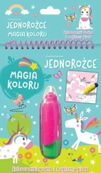 Fantastyczne jednorożce. Magia koloru - praca zbiorowa