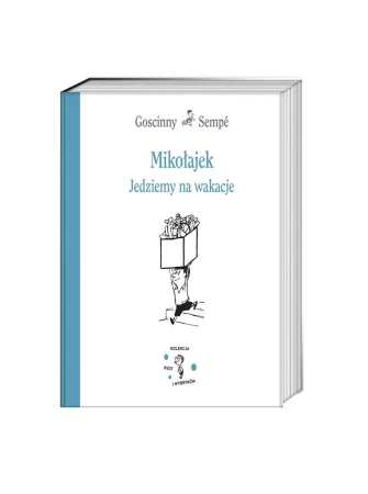Mikołajek. Jedziemy na wakacje w.2023 - Rene Goscinny, Jean-Jacques Sempe