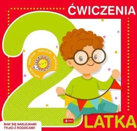 Ćwiczenia 2-latka z naklejkami - praca zbiorowa