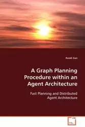 A Graph Planning Procedure within an Agent Architecture - Jian Kuodi