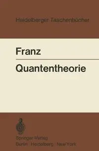 Quantentheorie - Walter Franz
