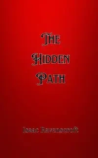 The Hidden Path - Isaac Ravenscroft
