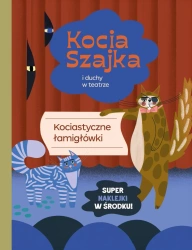 Kocia szajka i duchy w teatrze. Kociastyczne łami. - Agata Romaniuk, Malwina Hajduk