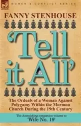 'Tell it All' - Fanny Stenhouse