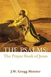 The Psalms - Gregg Meister J.W.