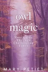 Owl Magic - Mary Petiet