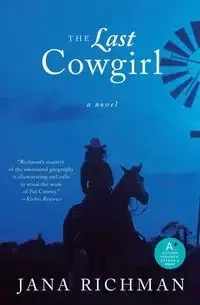 The Last Cowgirl - Jana Richman