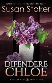 Difendere Chloe - Susan Stoker