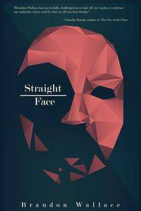 Straight-Face - Wallace Brandon