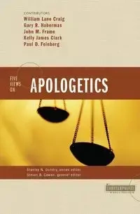 Five Views on Apologetics - Gundry Stanley N.