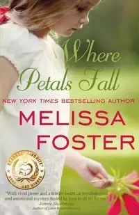 Where Petals Fall - Foster Melissa