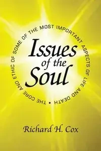 Issues of the Soul - Richard H. Cox