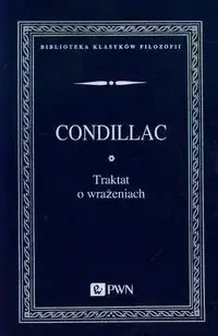 Traktat o wrażeniach - Condillac de Etienne Bonnot