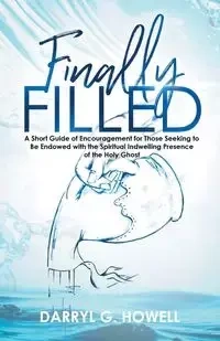 Finally Filled - Darryl G. Howell