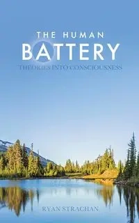 The Human Battery - Ryan Strachan