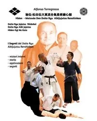 Jujitsu - Daito Ryu Aikijujutsu Renshinkan Vol. 3  - I segreti Hiden - Alfonso Torregrossa