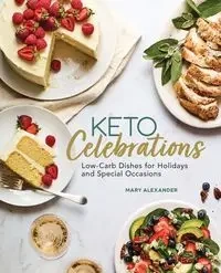 Keto Celebrations - Alexander Mary